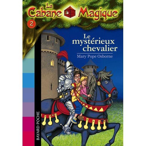 Livre La Cabane Magique T2 Le mystérieux chevalier