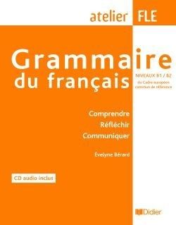 GRAMMAIRE DU FRANCAIS NIVEAU B1/ B2 – LIVRE + CD