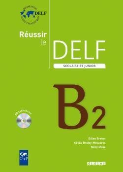 REUSSIR LE DELF SCOLAIRE ET JUNIOR B2 2009 – LIVRE + CD