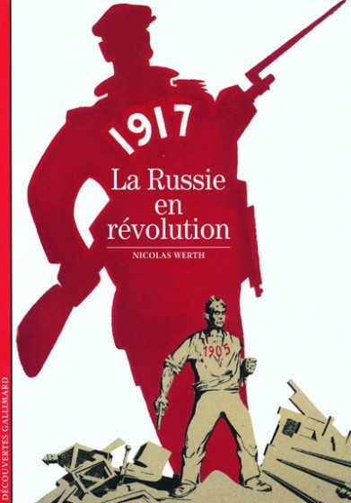 1917 – LA RUSSIE EN REVOLUTION