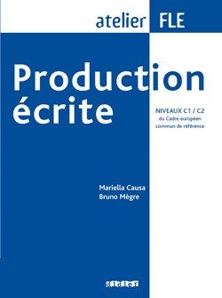 PRODUCTION ECRITE NIVEAUX C1-C2 – LIVRE