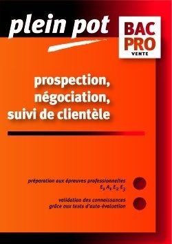 PROSPECTION NEGOCIATION SUIVI DE CLIENTELE
