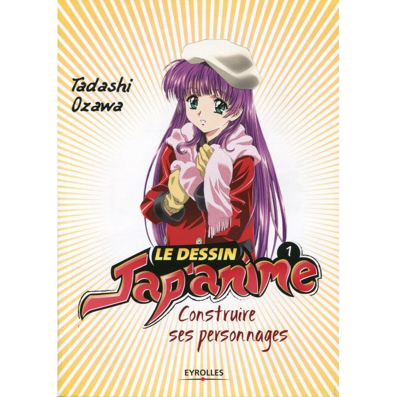 Le dessin jap’anime – Tome 1 – Editions Eyrolles