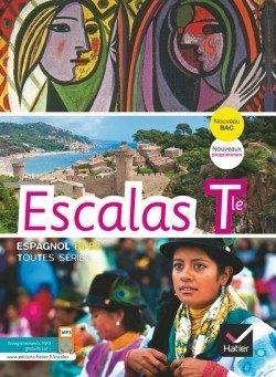 ESCALAS ESPAGNOL TLE ED. 2012 – MANUEL DE L’ELEVE