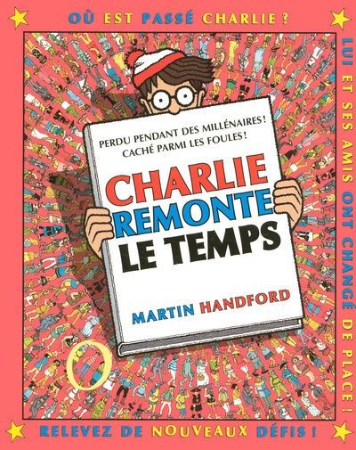 CHARLIE REMONTE LE TEMPS – NOUVELLE EDITION