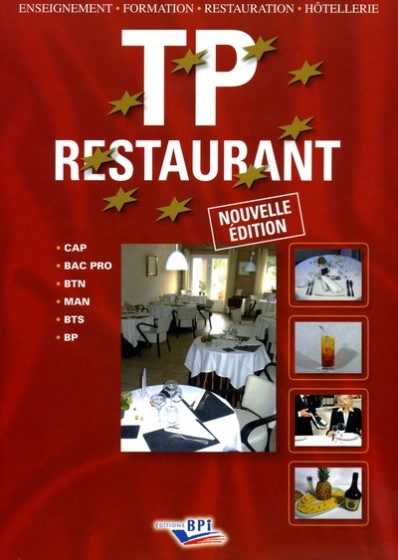 TP RESTAURANT – CAP, BAC PRO, BTN, MAN, BTS ET BP
