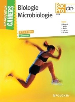 LES NOUVEAUX CAHIERS BIOLOGIE – MICROBIOLOGIE – 2DE-1RE-TLE BAC PRO