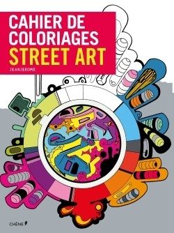 CAHIER DE COLORIAGES STREET ART