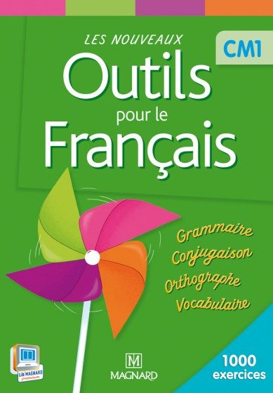 LES NOUVEAUX OUTILS POUR LE FRANÇAIS – CM1 – MANUEL ÉLÈVE