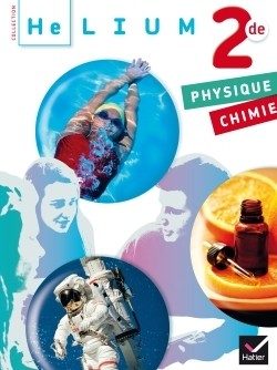 HELIUM PHYSIQUE-CHIMIE 2DE ED. 2014 – MANUEL DE L’ELEVE (FORMAT COMPACT)