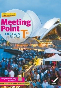 MEETING POINT ANGLAIS TLE ED. 2012 – MANUEL DE L’ELEVE