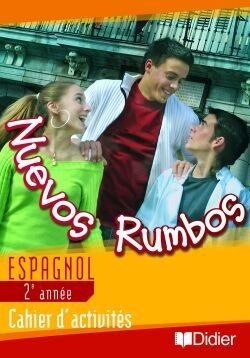 NUEVOS RUMBOS – 2ÈME ANNÉE LV2 – CAHIER D’EXERCICES – 4728267