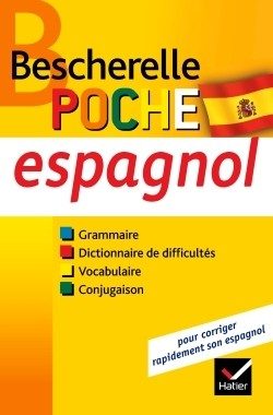 BESCHERELLE POCHE ESPAGNOL – L’ESSENTIEL SUR LA LANGUE ESPAGNOLE