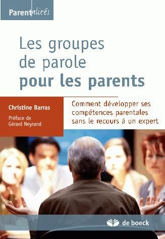 GROUPES DE PAROLE POUR LES PARENTS (LES)