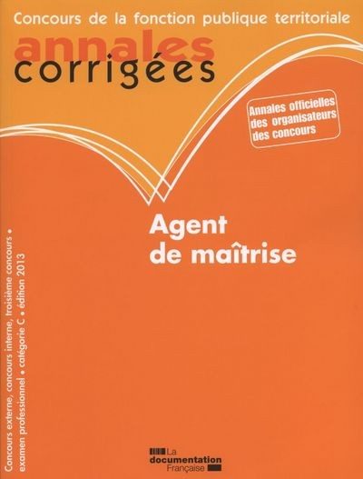 AGENT DE MAITRISE 2013 ANNALES CORRIGEES N 035 – CONCOURS EXTERNE, INTERNE ET 3E CONCOURS. EXAMEN PR