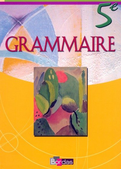 GRAMMAIRE 5E – MANUEL