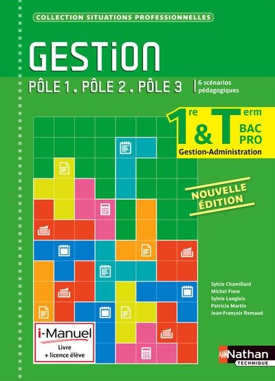 GESTION 1RE + TERM BAC PRO GESTION-ADMINISTRATION POLES 1-2-3 (SITUATION PROFESS) LIVRE+LICENCE 2015