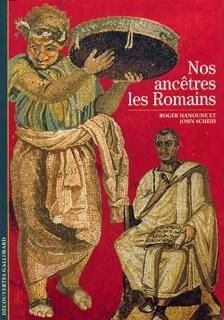 NOS ANCETRES LES ROMAINS