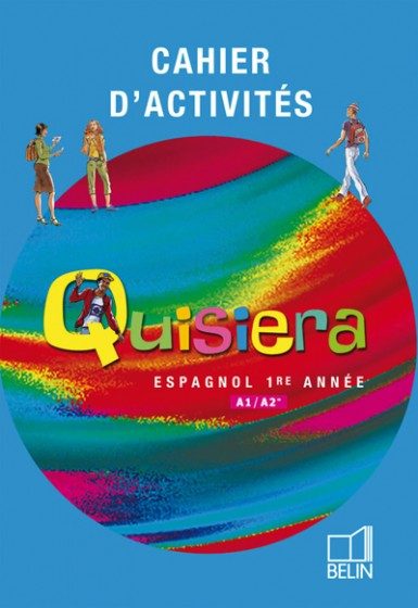 QUISIERA – 1ÈRE ANNÉE – CAHIER EXERCICES – 004371