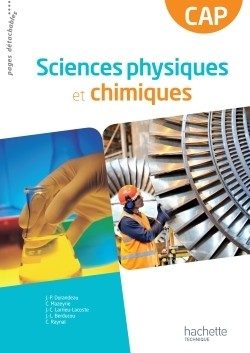 SCIENCES PHYSIQUES ET CHIMIQUE CAP – LIVRE ELEVE CONSOMMABLE – ED. 2013