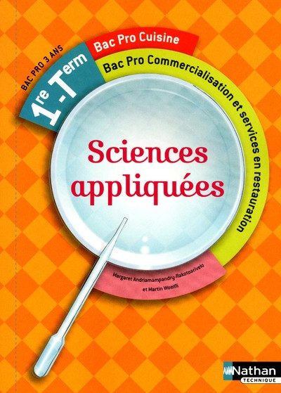 SCIENCES APPLIQUEES 1RE/TERM BAC PRO CUISINE BAC PRO COMMERCIALISATION ET SERVICES EN RESTAURATION