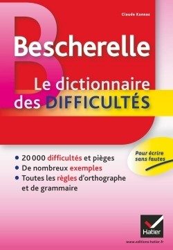 BESCHERELLE LE DICTIONNAIRE DES DIFFICULTES