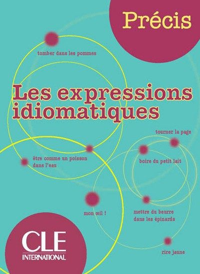 EXPRESSIONS IDIOMATIQUES