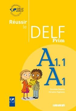 REUSSIR LE DELF PRIM’ A1 – A1.1 – LIVRE