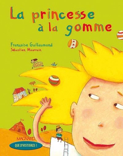 QUE D’HISTOIRES – CE1 – ALBUM : PRINCESSE À LA GOMME