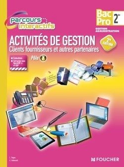 PARCOURS INTERACTIFS ACTIVITE DE GESTION CLIENTS FOURNISSEURS 2DE BAC PRO