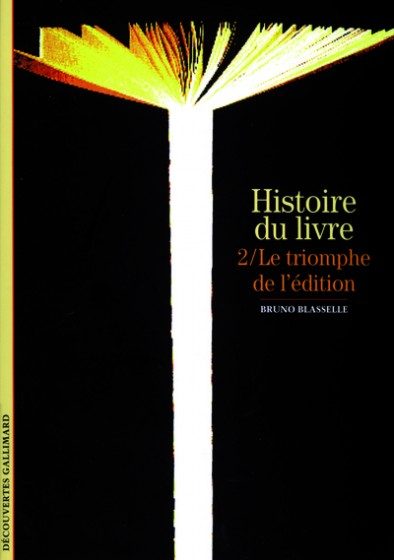 HISTOIRE DU LIVRE T2 TRIOMPHE DE L EDITION