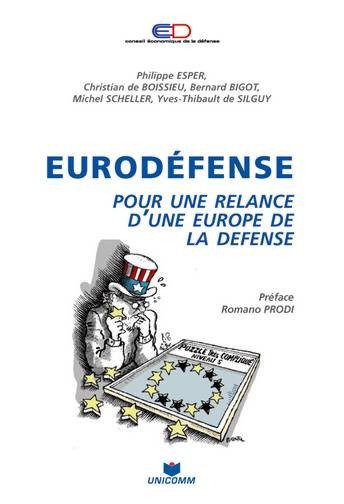 EURODEFENSE POUR UNE RELANCE D’UNE EUROPE DE LA DEFENSE