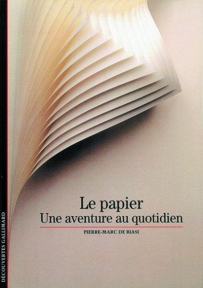 LE PAPIER UNE AVENTURE AU QUOTIDIEN