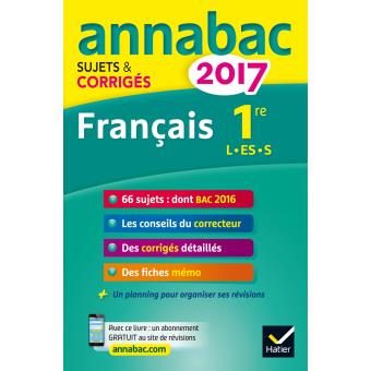 Annales Annabac 2017 Français 1ère L, ES, S