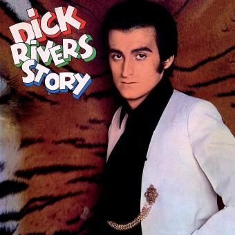 Dick Rivers Story