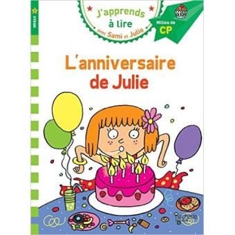J’apprends à lire avec Sami et Julie, L’anniversaire de Julie Niveau 2