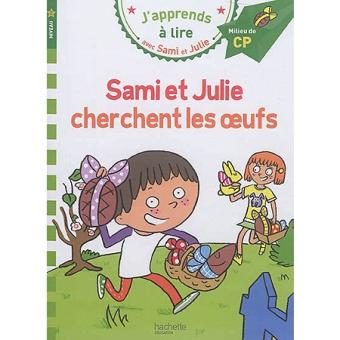 J’apprends à lire avec Sami et Julie, Sami et Julie cherchent les œufs