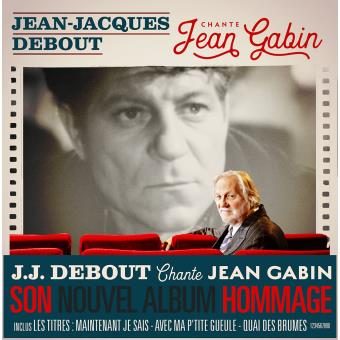 Jean-Jacques Debout chante Jean Gabin