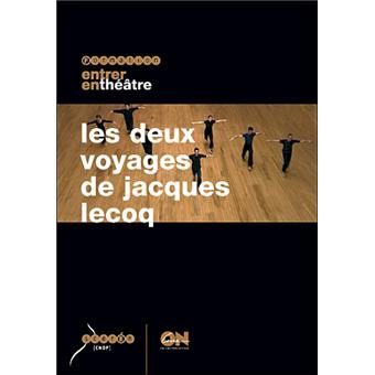 Les Deux voyages de Jacques Lecoq