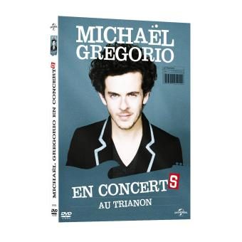 Michaël Gregorio “En concertS” au Trianon DVD