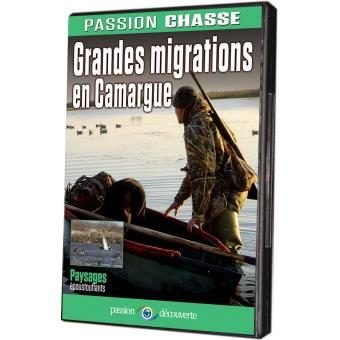 Passion Chasse Grandes migrations en Camargue DVD