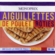 Aiguillettes de poulet rôties