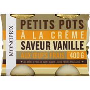 Petits pots à la crème saveur vanille et aux oeufs frais